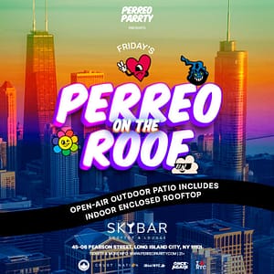 Perreo on the Roof – Latin & Reggaeton Rooftop Dance Party at Skybar Rooftop and Lounge, Long Island, United States Lizp.com Special Offers, Deals & Discounts in USA