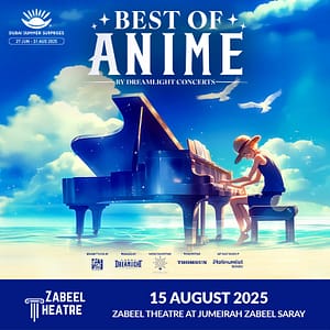 Best of Anime by Dreamlight at Zabeel Theatre, Dubai – Shows and Theatrical Plays Lizp.com Special Offers, Deals & Discounts in USA