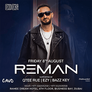 Eden Presents Reman Live in Dubai – Nightlife Lizp.com Special Offers, Deals & Discounts in USA