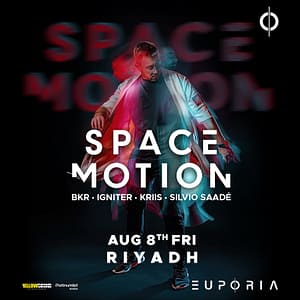 Euphoria Presents Space Motion Live in Riyadh – Nightlife Lizp.com Special Offers, Deals & Discounts in USA