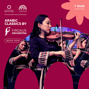 Arabic Classics by Firdaus Orchestra in Dubai – Concerts Lizp.com Special Offers, Deals & Discounts in USA