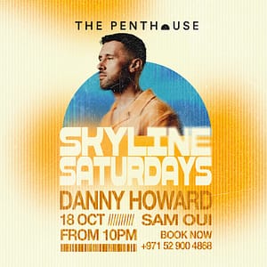 Danny Howard | Skyline Saturdays at The Penthouse – Nightlife Lizp.com Special Offers, Deals & Discounts in USA