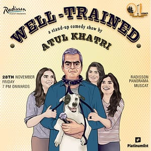 Well Trained – A Stand-up Comedy Show by Atul Khatri in Muscat – Shows and Theatrical Plays Lizp.com Special Offers, Deals & Discounts in USA