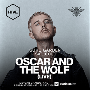 Oscar And The Wolf (Live) at HIVE, Soho Garden Meydan in Dubai – Concerts Lizp.com Special Offers, Deals & Discounts in USA