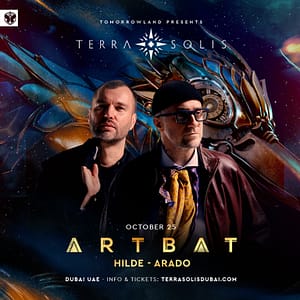 Tomorrowland presents ARTBAT at Terra Solis Dubai – Nightlife Lizp.com Special Offers, Deals & Discounts in USA