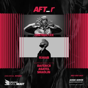 AFT_r – Week 3 in Riyadh : CENTRAL CEE, R3HAB, DAFENCII, ASAYEL AND SHAOLIN – AFT_r Concerts Lizp.com Special Offers, Deals & Discounts in USA