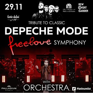 Tribute to Classic Depeche Mode ‘Freelove Symphony’ in Dubai – Concerts Lizp.com Special Offers, Deals & Discounts in USA