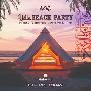 Yalla Beach Party at Azul Beach, Bahrain – Nightlife Lizp.com Special Offers, Deals & Discounts in USA