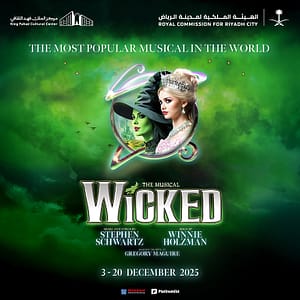WICKED The Musical in Riyadh – Shows and Theatrical Plays Lizp.com Special Offers, Deals & Discounts in USA