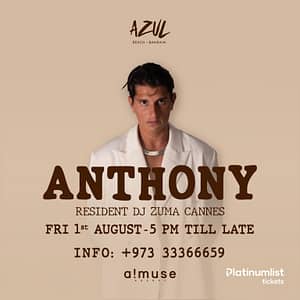 Anthony Live at Azul Beach, Bahrain – Nightlife Lizp.com Special Offers, Deals & Discounts in USA