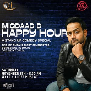 Miqdaad D: Happy Hour – A Stand-Up Comedy Special in Muscat – Shows and Theatrical Plays Lizp.com Special Offers, Deals & Discounts in USA