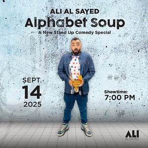 Ali Al Sayed: Alphabet Soup stand up comedy special in Dubai – Shows and Theatrical Plays Lizp.com Special Offers, Deals & Discounts in USA