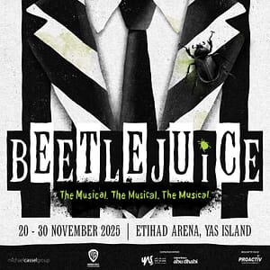 Beetlejuice The Musical at Etihad Arena in Abu Dhabi – Shows and Theatrical Plays Lizp.com Special Offers, Deals & Discounts in USA