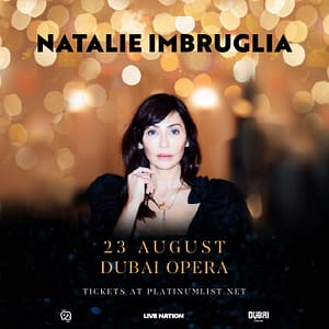 Live Nation Middle East Presents Natalie Imbruglia Live at Dubai Opera – Concerts Lizp.com Special Offers, Deals & Discounts in USA