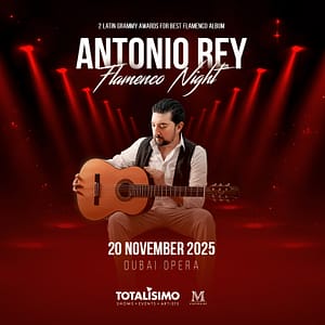 Antonio Rey – Flamenco Night at Dubai Opera – Concerts Lizp.com Special Offers, Deals & Discounts in USA