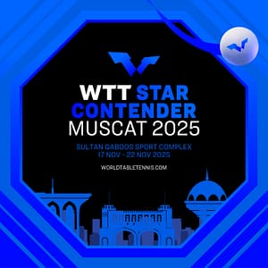 World Table Tennis (WTT) Star Contender Muscat 2025 – Sports Events Lizp.com Special Offers, Deals & Discounts in USA