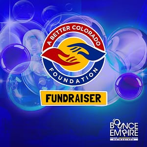 Bounce Empire – A Better Colorado Foundation Fundraiser at Bounce Empire, Denver, United States Lizp.com Special Offers, Deals & Discounts in USA