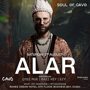 Soul of Cavo Presents Alar Live in Dubai – Nightlife Lizp.com Special Offers, Deals & Discounts in USA
