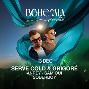 Bohemia Presents Serve Cold & Grigoré in Dubai – Nightlife Lizp.com Special Offers, Deals & Discounts in USA