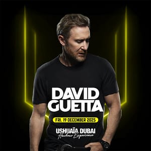 David Guetta at Ushuaïa Dubai Harbour Experience in Dubai – Nightlife Lizp.com Special Offers, Deals & Discounts in USA