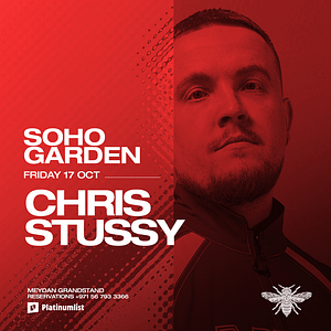 Chris Stussy at Soho Garden Meydan in Dubai – Nightlife Lizp.com Special Offers, Deals & Discounts in USA