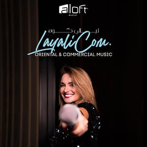 LayaliCom at Aloft Muscat – Nightlife Lizp.com Special Offers, Deals & Discounts in USA