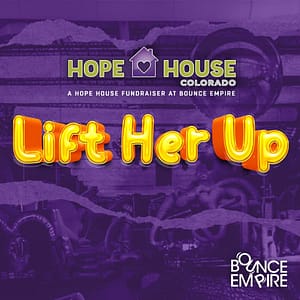 Bounce Empire – Lift Her Up: A Hope House Fundraiser at Bounce Empire, Denver, United States Lizp.com Special Offers, Deals & Discounts in USA