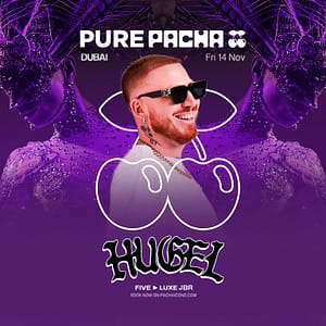 Pure Pacha with Hugel in Dubai – Nightlife Lizp.com Special Offers, Deals & Discounts in USA